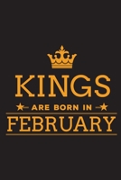 Kings are Born in February: Blank Lined Birthday Notebook 1698805497 Book Cover