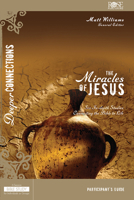 The Miracles of Jesus Participant's Guide 1628624310 Book Cover