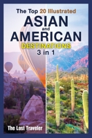 The Top 20 Illustrated Asian and American Destinations [with Pictures]: 2 Books in 1 1801845549 Book Cover