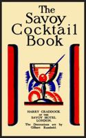 The Savoy Cocktail Book: Facsimile of the 1930 Edition Printed in Full Color 1684228514 Book Cover
