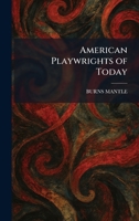 American Playwrights of Today 1025269667 Book Cover