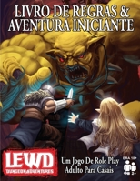 Lewd Dungeon Adventures Livro De Regras & Aventura Iniciante: Um Jogo De Role Play Adulto Para Casais 1088094066 Book Cover