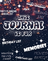 This journal is for all: (memories _movies &watch _personal list _to do list _what ever the f*ck you want ) 1695018990 Book Cover