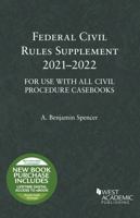 Federal Civil Rules Supplement, 2021-2022, For Use with All Civil Procedure Casebooks 1647088917 Book Cover