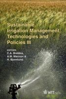 Sustainable Irrigation Management, Technologies and Policies III 1845644468 Book Cover