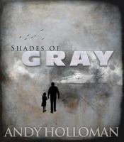 Shades of Gray 0615532799 Book Cover