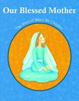 Our Blessed Mother 0819855049 Book Cover