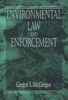 Environmental Law and Enforcement 0873717457 Book Cover