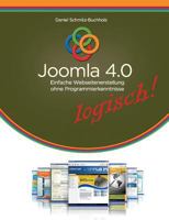 Joomla 4.0 logisch!: Einfache Webseitenerstellung ohne Programmierkenntnisse 3749407037 Book Cover