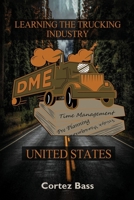 Learning the Trucking Industry 9655783618 Book Cover