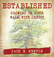 Established : Growing in Your Walk with Christ 0998940518 Book Cover