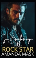In Backstage with Rock Star: An Opposites Attract Billionaire Romance B0DS5N1H78 Book Cover