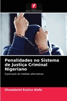 Penalidades no Sistema de Justiça Criminal Nigeriano 620367690X Book Cover
