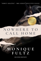 Nowhere To Call Home B0BS8RZGZJ Book Cover