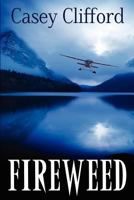Fireweed: Book 2, Affair Series 1470006618 Book Cover