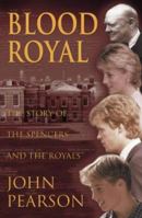 Blood Royal: The Story of the Spencers and the Royals 000255934X Book Cover