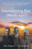 Smouldering Fire: Three Religions - One Humanity 103917843X Book Cover