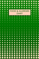 Food & Allergies Diary: Professional Log To Track Diet And Symptoms To Indentify Food Intolerances And Digestive Disorders 1695660218 Book Cover