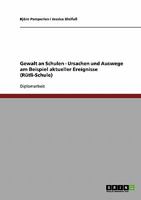 Gewalt an Schulen. Ursachen Und Auswege Am Beispiel Aktueller Ereignisse: Rutli-Schule 3638824977 Book Cover