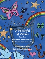 A Pocketful of Virtues: Book One 0578634058 Book Cover