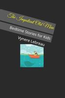 The Impatient Old Man: Bedtime Stories for Kids 172906583X Book Cover