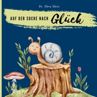 Auf der Suche nach Glück (German Edition) 3912000107 Book Cover