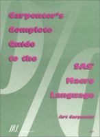 Carpenter's Complete Guide to the SAS Macro Language 1580251374 Book Cover
