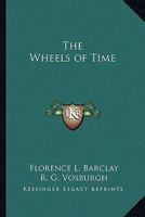 The Wheels of Time 1015798241 Book Cover