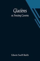 Glacieres Or Freezing Caverns 9356012822 Book Cover