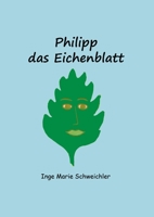 Philipp das Eichenblatt 3347122135 Book Cover