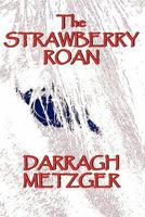 The Strawberry Roan 1456347144 Book Cover
