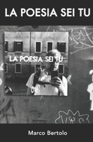La poesia sei tu (Italian Edition) B0F8QFVJR9 Book Cover