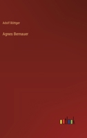 Agnes Bernauer 3368502425 Book Cover