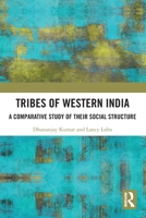 Tribes of Western India: A Comparative Study of Their Social Structure 1032290501 Book Cover