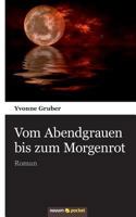 Vom Abendgrauen Bis Zum Morgenrot 3990108204 Book Cover