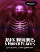 Dark Horrors & Hidden Places (Scenematic Edition) 1938270371 Book Cover