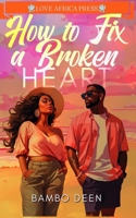 How To Fix A Broken Heart 191422650X Book Cover