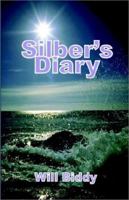 Silber's Diary: The Belated Account of an Old Shipmate 1591130999 Book Cover