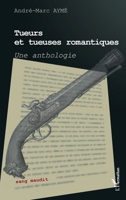 Tueurs et tueuses romantiques: Une anthologie (Sang Maudit) (French Edition) 2343255938 Book Cover