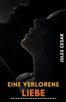 Eine verlorene Liebe B0BXMTLFTQ Book Cover