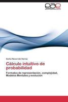 Calculo Intuitivo de Probabilidad 3845483105 Book Cover