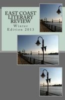 East Coast Literary Review: Winter Edition 1492865532 Book Cover