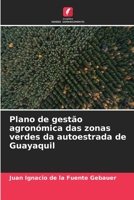 Plano de gestão agronómica das zonas verdes da autoestrada de Guayaquil 6206127885 Book Cover