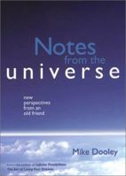 Notes from the Universe: New Perspectives from an Old Friend 1582701849 Book Cover