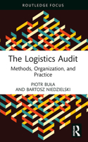 The Logistics Audit: Methods, Organization, and Practice 1032461276 Book Cover