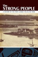 The Strong People a History of the Port Gamble S'kallam Tribe 0615711057 Book Cover