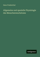 Allgemeine und spezielle Physiologie des Menschenwachstums 3563411352 Book Cover