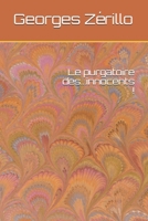 Le purgatoire des...innocents ! B089CS58T6 Book Cover