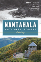 Nantahala National Forest: A History 1467136379 Book Cover