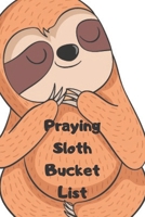 Praying Sloth Bucket List 108878089X Book Cover